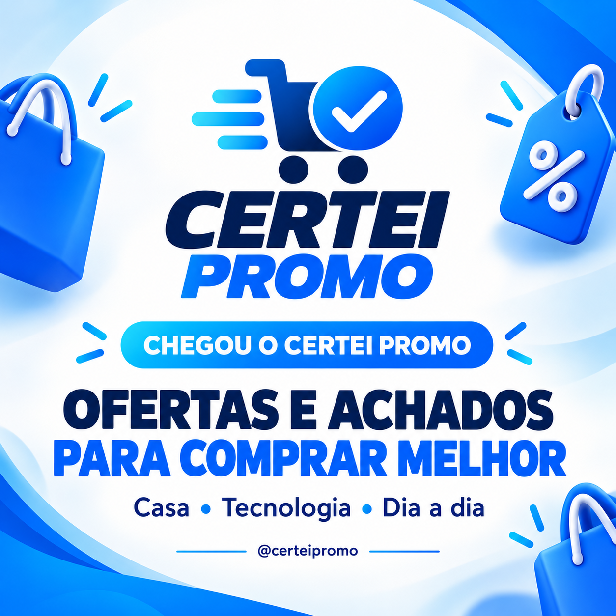 Chegou o CERTEI PROMO. Ofertas e achados para comprar melhor: casa, tecnologia e dia a dia.